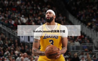 isaiahcanaan的简单介绍